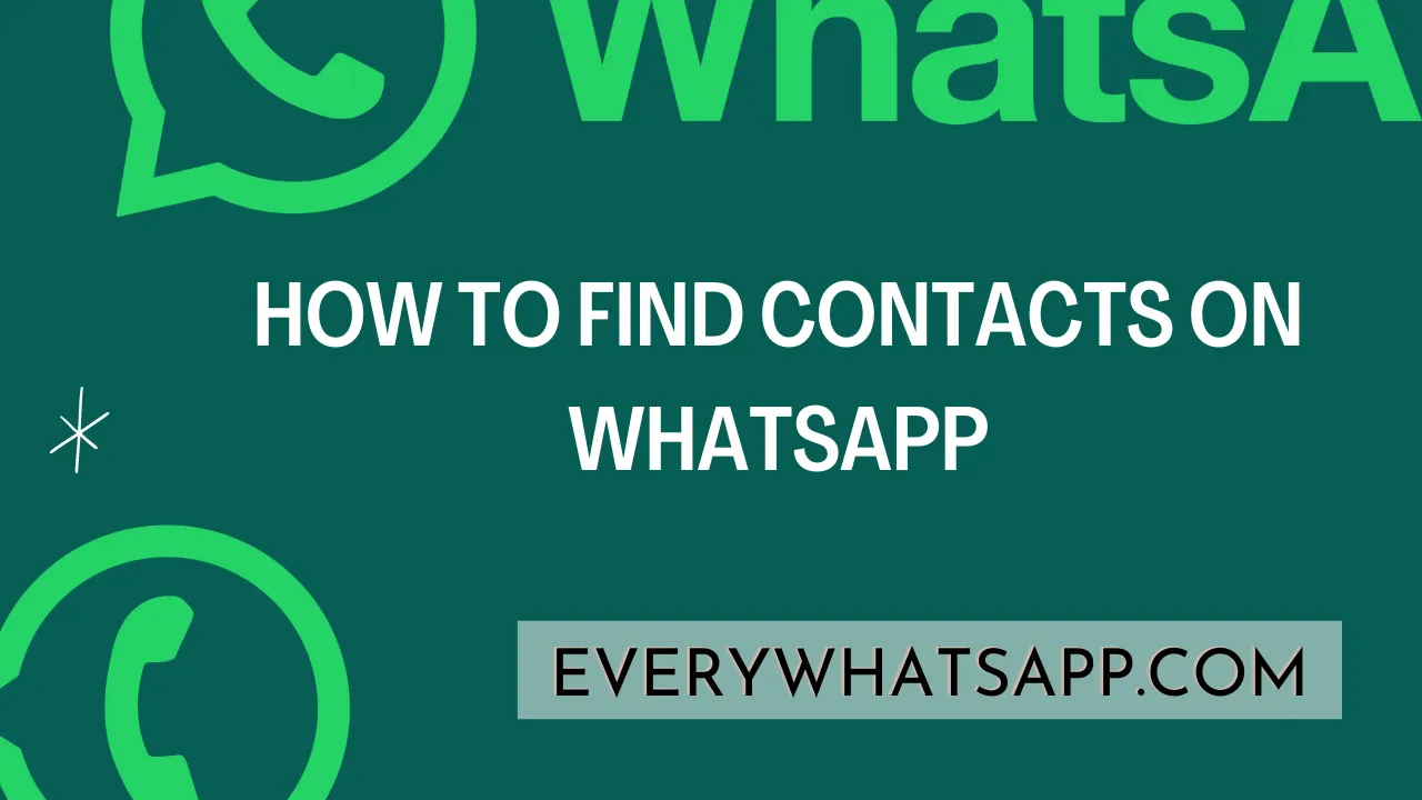 How to Find Contacts on WhatsApp.png.-by-everywhatsapp.com