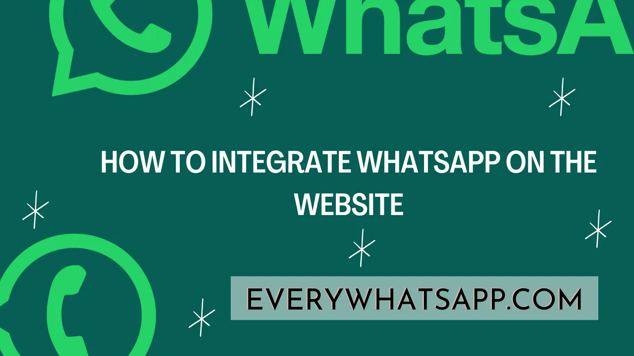 How to Integrate WhatsApp on the Website