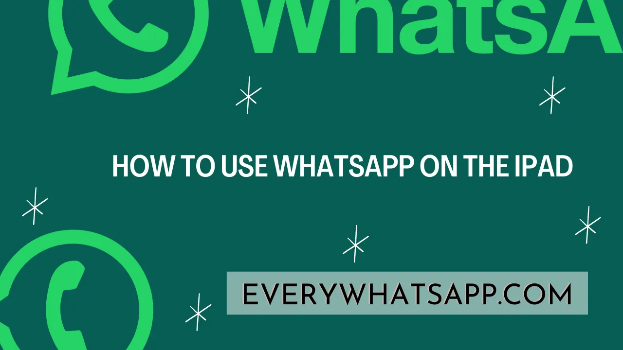 How to Use WhatsApp on the iPad