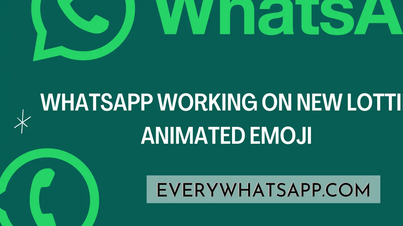 WhatsApp Working on New Lottie Animated Emoji