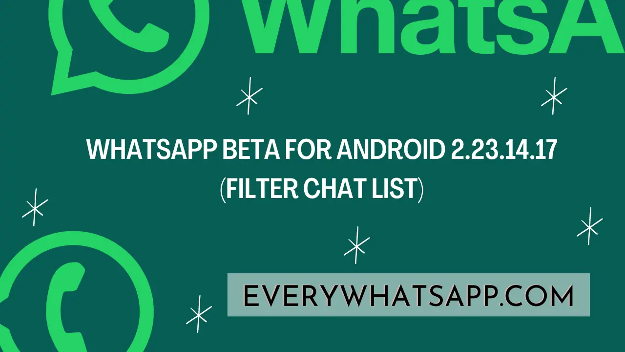 WhatsApp beta for Android 2.23.14.17 (Filter chat list)